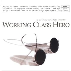 Working Class Hero - A Tribute to John Lennon