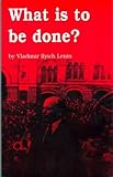 What is to be done? : burning questions of our movement