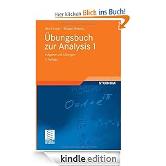 �bungsbuch zur Analysis 1: Aufgaben und L�sungen (Grundkurs Mathematik)