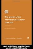 Cover of Growth of the International Economy 1820-2000 by George Kenwood Alan Lougheed 0415199301