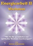 Energiearbeit 2 - Wachstum (German Edition)