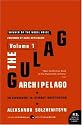 The Gulag Archipelago Volume 1: An Experiment in Literary Investigation (P.S.)
