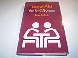 Legal aid : the first 25 years