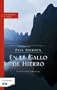 En el gallo de hierro (Spanish Edition)