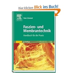 Faszien- und Membrantechnik: Handbuch f�r die Praxis