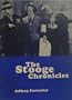 Stooge Chronicles, The: Commemorating the Golden Anniversary of America's Favorite Comedy Team
