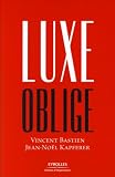 Luxe oblige