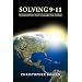 Solving 9-11: The Deception That Changed the World