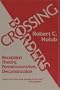 Crossing Borders: Reception Theory, Poststructuralism, Deconstruction