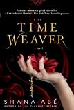 The Time Weaver: A Novel