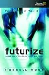 Futurize: Where God's Tomorrow Meets Our Today