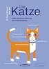 Die Katze. Inbetriebnahme, Wartung und Instandhaltung