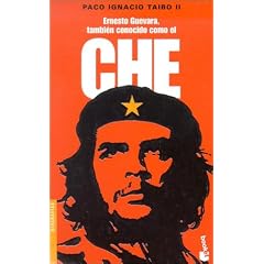 Ernesto Guevara, Tambien Conocido Como El Che (Divulgacion)