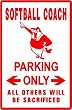 SOFTBALL COACH PARKING baseball NEW sign