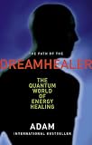Path Of The Dreamhealer