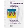 Bioresonanztherapie: Mit k�rper- und substanzeigenen Schwingungen heilen