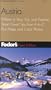 Fodor's Austria, 9th Edition: Where to Stay, Eat, and Explore, Smart Travel Tips from A to Z, Plus Maps and Co lor Photos (Fodor's Gold Guides)