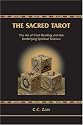 The Sacred Tarot: The Art of Card Reading and the Underlying Spiritual Science (Brotherhood of Light ; Course 6)