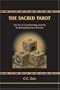 The Sacred Tarot: The Ancient Art of Card Reading and the Underlying Spiritual Science (Brotherhood of Light ; Course 6)