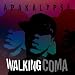 Walking Coma [Explicit]