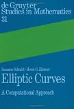 Elliptic Curves: A Computational Approach (De Gruyter Studies in Mathematics)