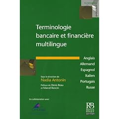 Terminologie bancaire et financi�re multilingue : Anglais, allemand, espagnol, italien, portugais, russe