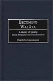 Becoming Walata: A History of Saharan Social Formation and Transformation