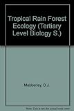 Tropical rain forest ecology