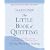 The Little Book of Quitting