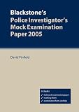 Blackstone's Police Investigator's Mock Examination Paper