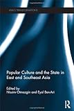 Popular culture and the state in East and Southeast Asia