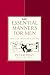 Essential Manners for Men: What to Do, When to Do It, and Why