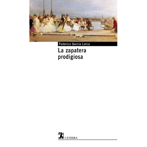 La zapatera prodigiosa (Catedra Base) (Spanish Edition)