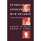 Hypnosis and Hypnotherapy with Children: Third Edition