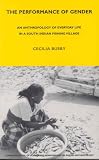 The performance of gender : an anthropology of everyday life in an Indian fishing village