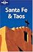 Lonely Planet Santa Fe & Taos (Lonely Planet)