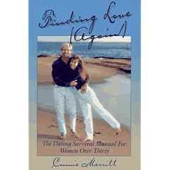 Finding Love (Again!) The Dating Survival Manual for Women Over Thirty