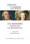 Les derni�res noces de la Monarchie : Louis XVI, Marie-Antoinette