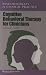 Cognitive Behavioral Therapy for Clinicians (Psychotherapy in Clinical Practice)