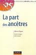 La part des anc�tres