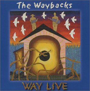 the waybacks - Way Live - Zortam Music