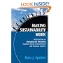 Making Sustainability Work: Best Practices in Managing and Measuring Corporate Social, Environmental and Economic Impacts