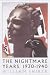 Nightmare Years: 1930 - 1940