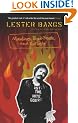 Mainlines, Blood Feasts and Bad Taste: A Lester Bangs Reader