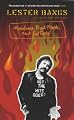 Mainlines, Blood Feasts and Bad Taste: A Lester Bangs Reader