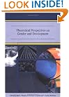 Theoretical Perspectives on Gender and Development