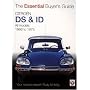 Citroen DS & ID: All Models 1966 to 1975 (Essential Buyer's Guide)