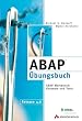 ABAP-�bungsbuch . ABAP Workbench: Konzepte und Tools
