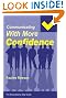 Communicating With More Confidence (Easy Step By Step Guides)