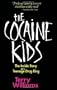 The Cocaine Kids: The Inside Story Of A Teenage Drug Ring